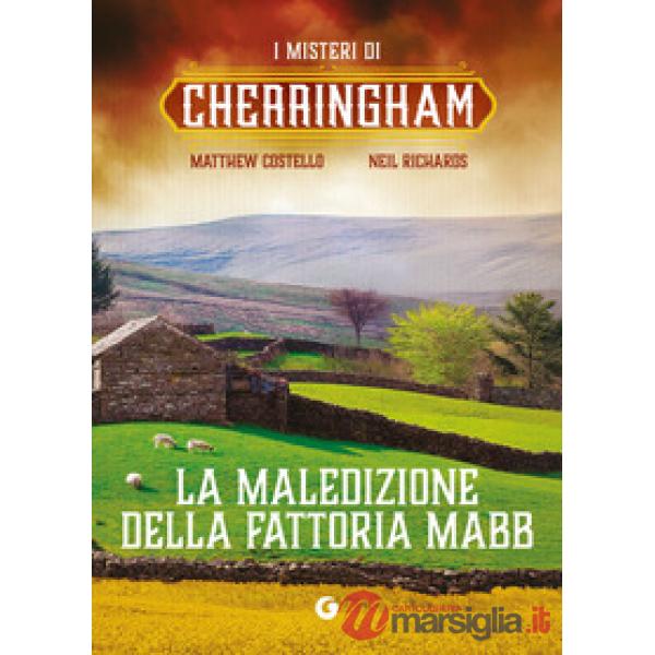 Maledizione della fattoria Mabb. I misteri di Cherringham (La)