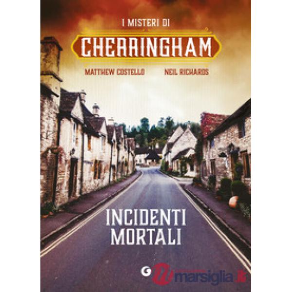 Incidenti mortali. I misteri di Cherringham