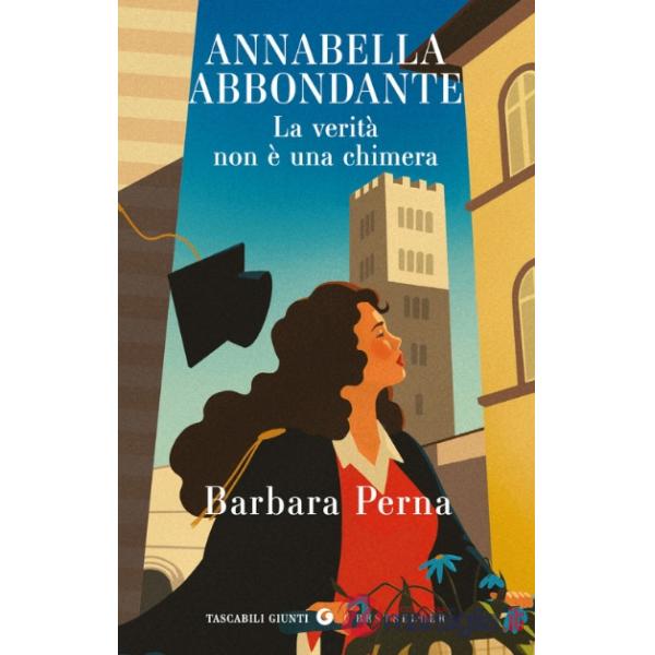 Verità non è una chimera. Annabella Abbondante (La)