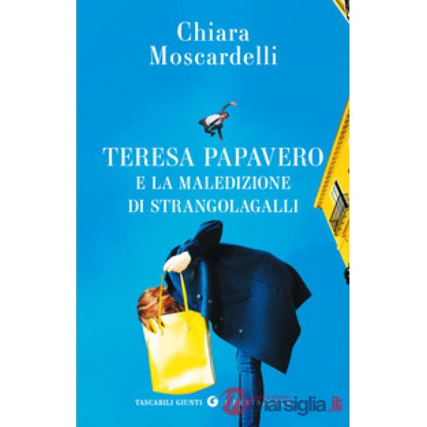 Teresa Papavero e la maledizione di Strangolagalli