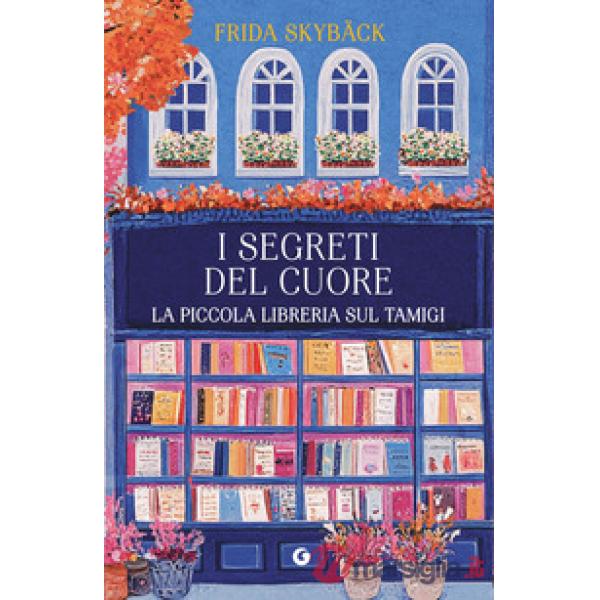Segreti del cuore. La piccola libreria sul Tamigi (I)