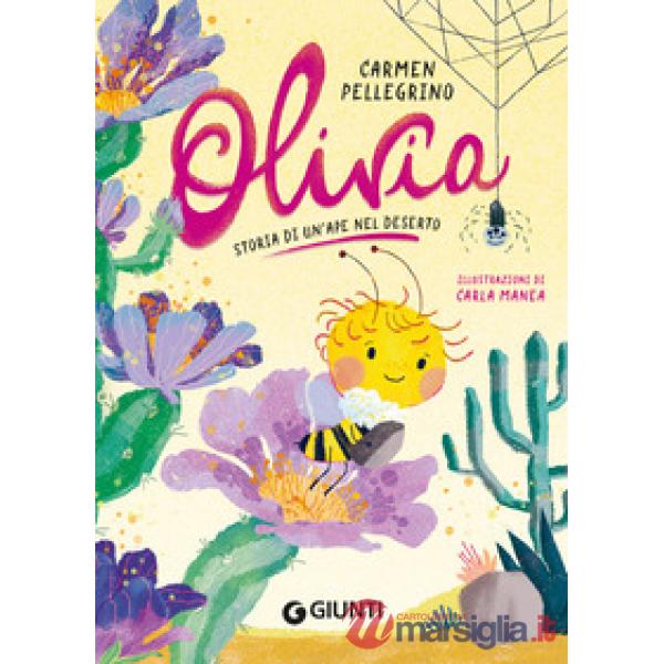 Olivia. Storia di un'ape nel deserto