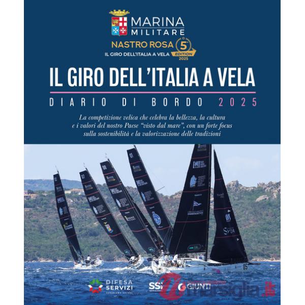 Giro dell'italia a vela. Diario di bordo 2025 (Il)