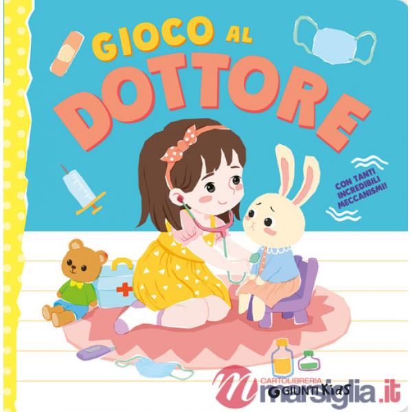 Gioco al dottore. Ediz. a colori
