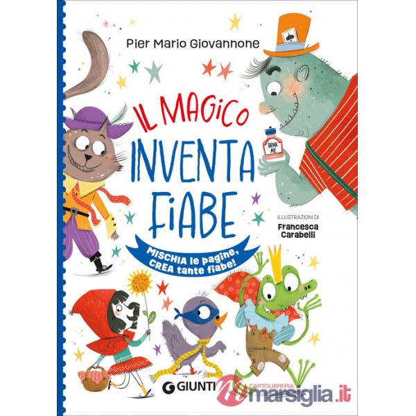 Magico inventafiabe. Ediz. a spirale (Il)