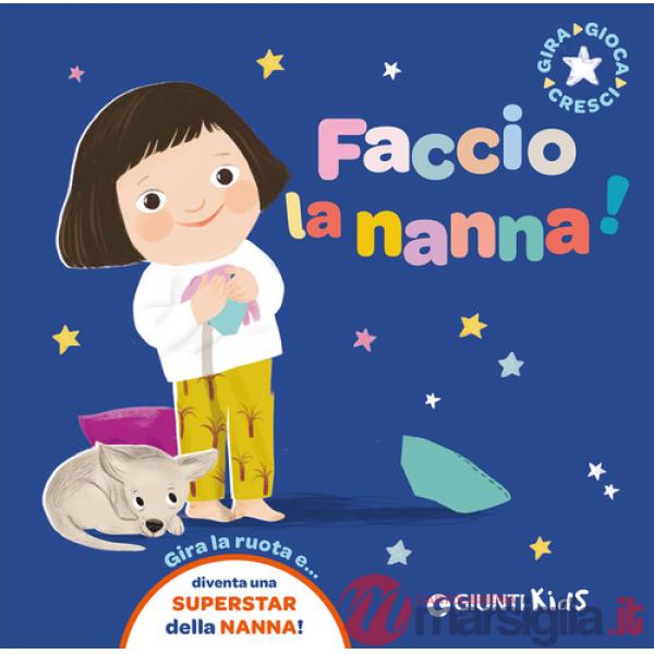 Faccio la nanna! Ediz. a colori