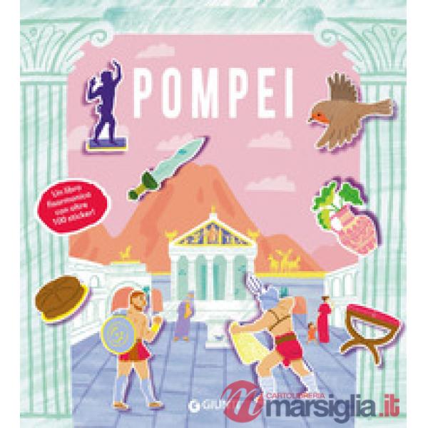 Pompei. Ediz. a colori. Con Adesivi