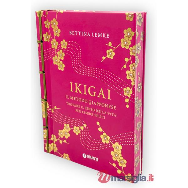 Ikigai. Il metodo giapponese. Trovare il senso della vita per essere felici