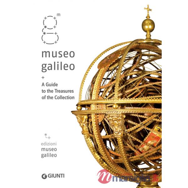 Museo Galileo. A guide to treasures of the collection