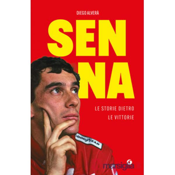Senna. Le storie dietro le vittorie