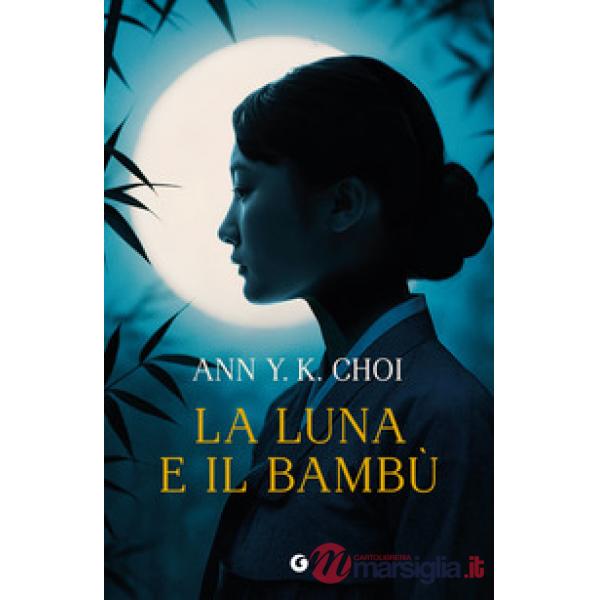 Luna e il bambù (La)