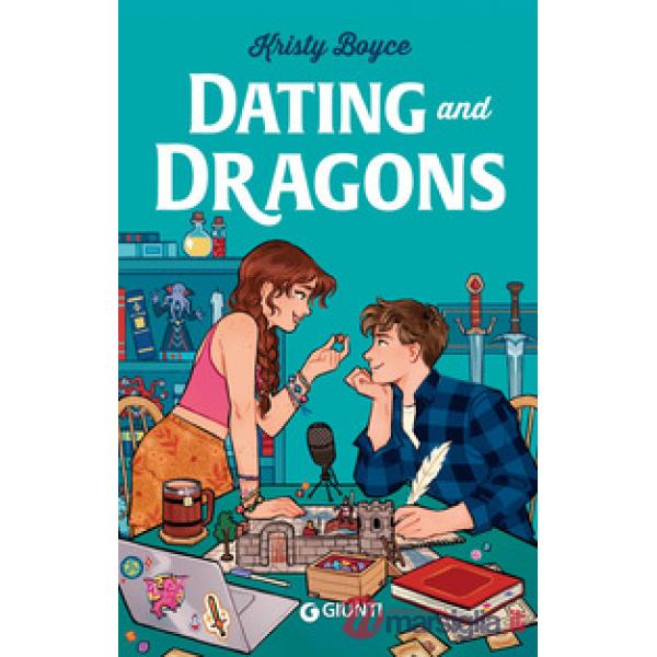 Dating and dragons. Ediz. italiana
