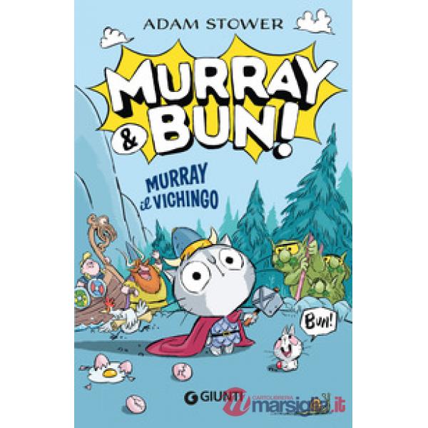 Murray il vichingo. Murray & Bun!