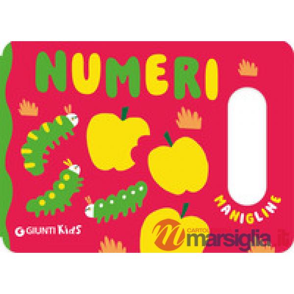 Numeri. Le manigline. Ediz. a colori