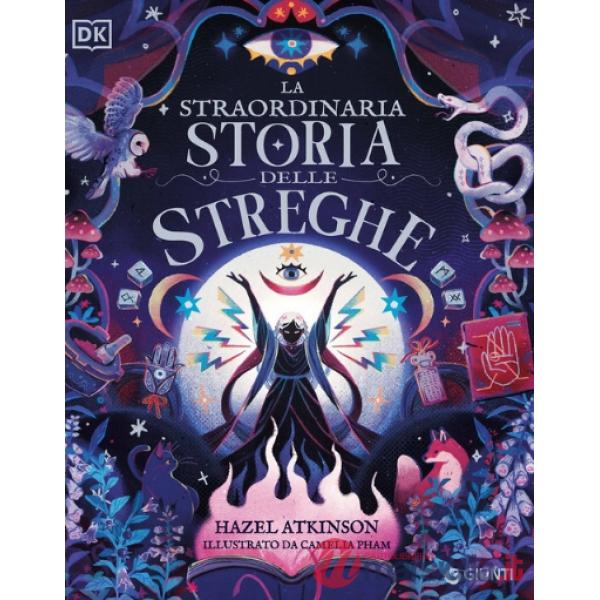Straordinaria storia delle streghe. Ediz. a colori (La)