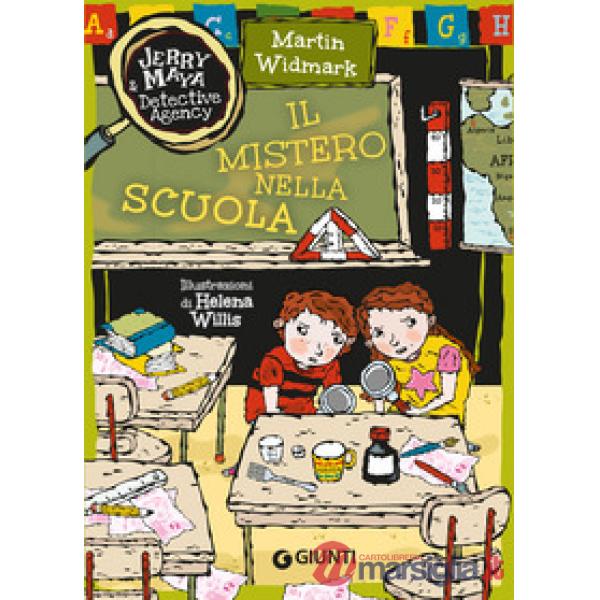 Mistero nella scuola. Jerry & Maya detective agency (Il)