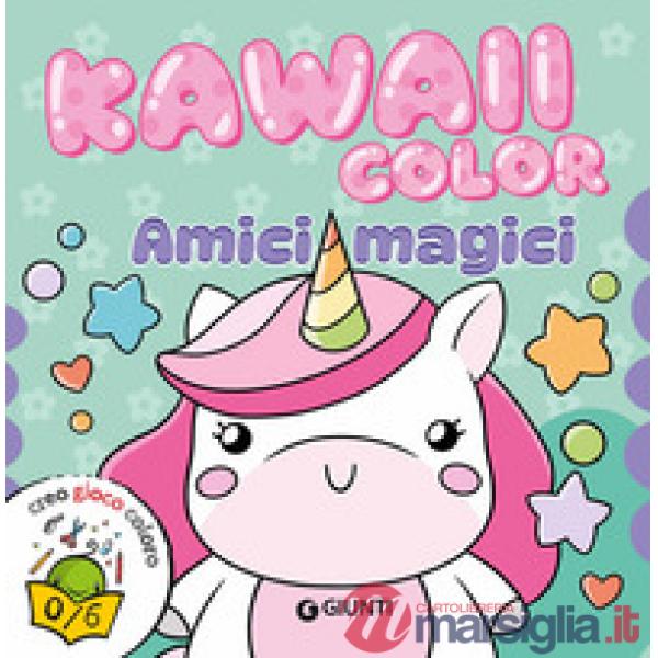 Amici magici. Kawaii color. Ediz. a colori