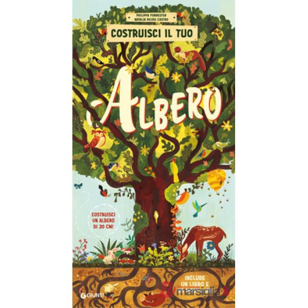 Costruisci il tuo albero. Ediz. a colori. Con modellino da costruire