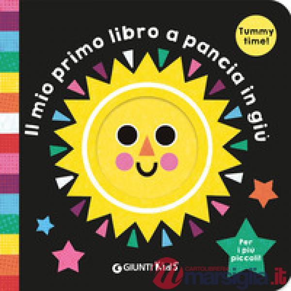 Mio primo libro a pancia in giù. Ediz. a colori (Il)