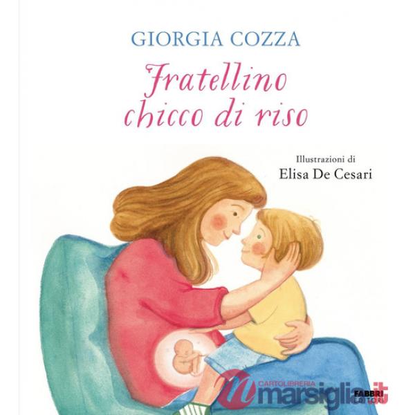 Fratellino chicco di riso. Ediz. a colori