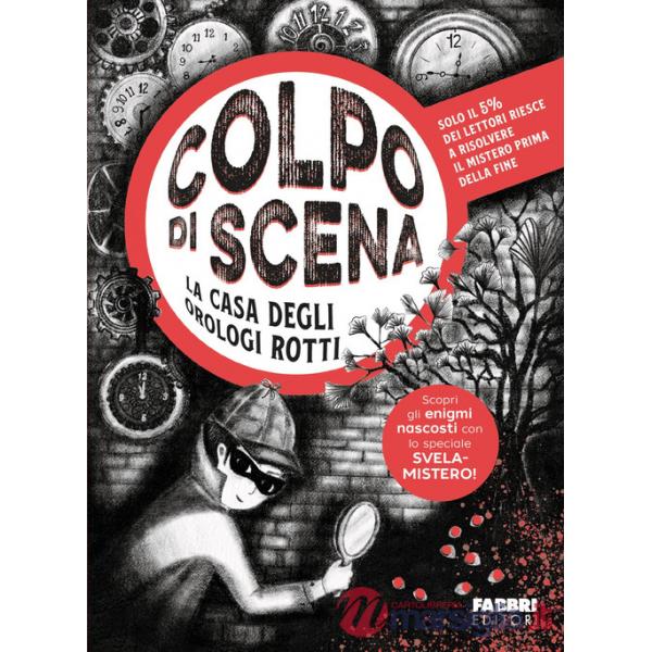 Casa degli orologi rotti. Colpo di scena (La)