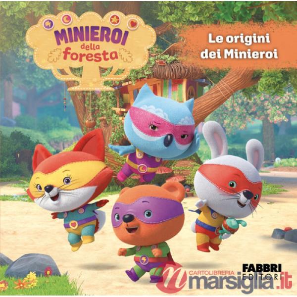 Minieroi della foresta. Ediz. a colori (I). Vol. 1: Le origini dei minieroi