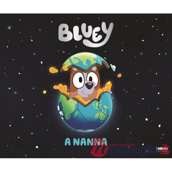 A nanna. Bluey. Ediz. a colori