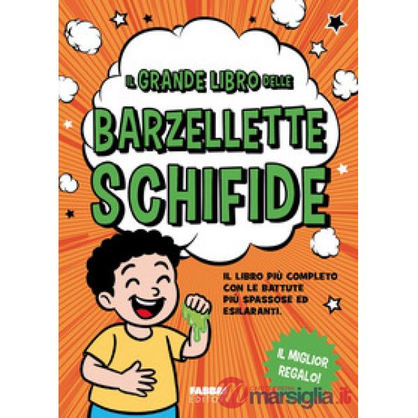 Grande libro delle barzellette schifide (Il)