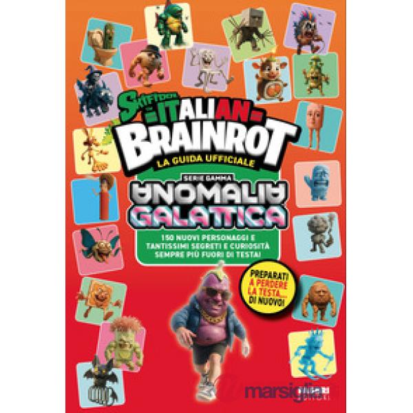 Skifidol Italian Brainrot. La guida ufficiale. Anomalia galattica