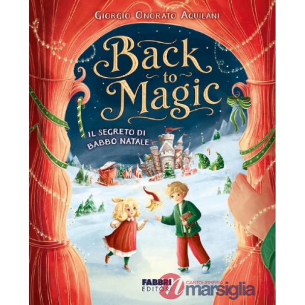 Back to magic. Il segreto di Babbo Natale