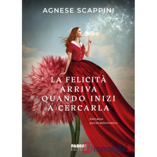 Felicità arriva quando inizi a cercarla (La)