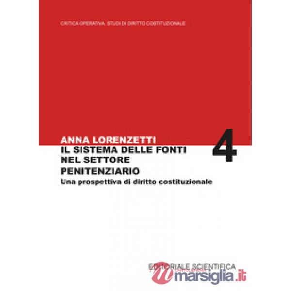Il sistema delle fonti nel settore penitenziario. Una prospettiva di diritto costituzionale