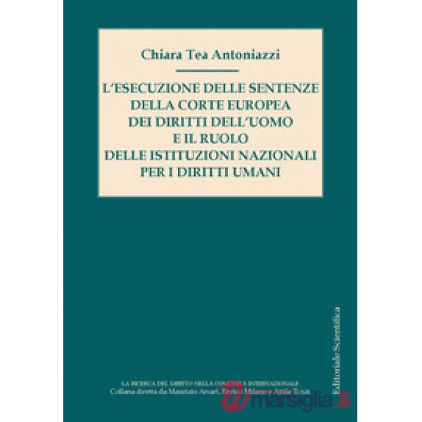 L'esecuzione delle sentenze della Corte Europa dei diritti dell'uomo e il ruolo delle istituzioni nazionali per i diritti umani