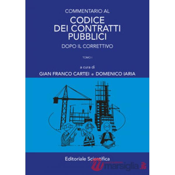 Commentario al codice dei contratti pubblici. Dopo il correttivo