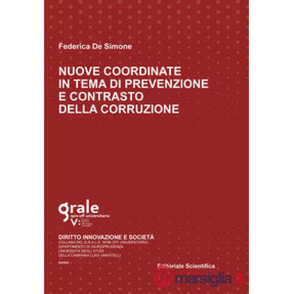 Nuove coordinate in tema di prevenzione e contrasto della corruzione