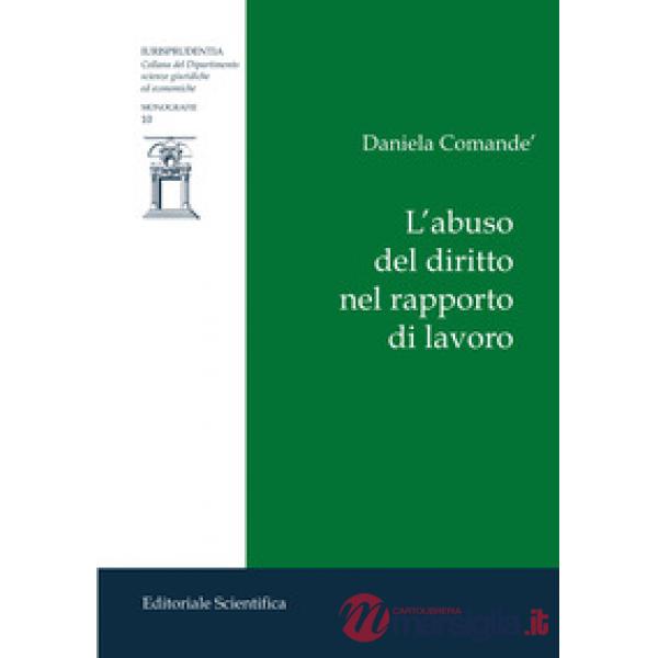 L'abuso del diritto nel rapporto di lavoro