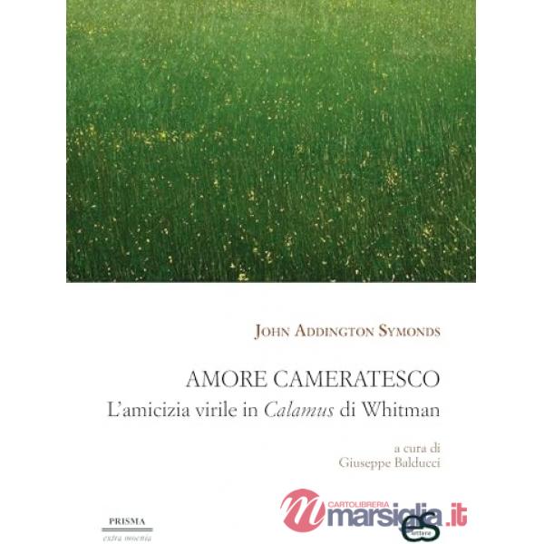 Amore cameratesco. L'amicizia virile in Calamus di Whitman