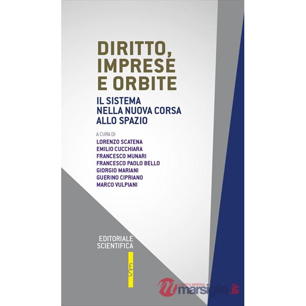 Diritto, imprese e orbite. Il sistema nella nuova corsa allo spazio