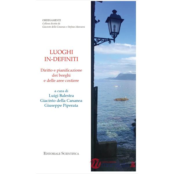 Luoghi in-definiti. Diritto e pianificazione dei borghi e delle aree costiere
