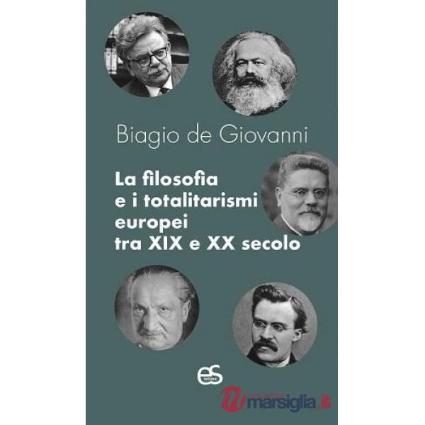La filosofia e i totalitarismi europei tra XIX e XX secolo