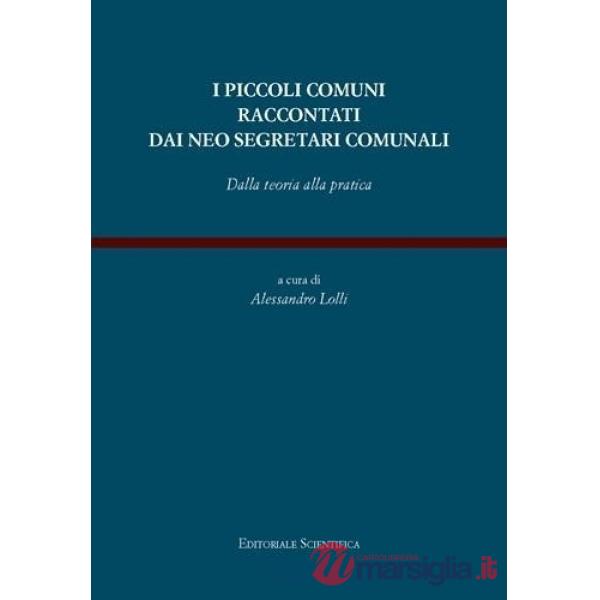 I piccoli comuni raccontati dai neo segretari comunali. Dalla teoria alla pratica