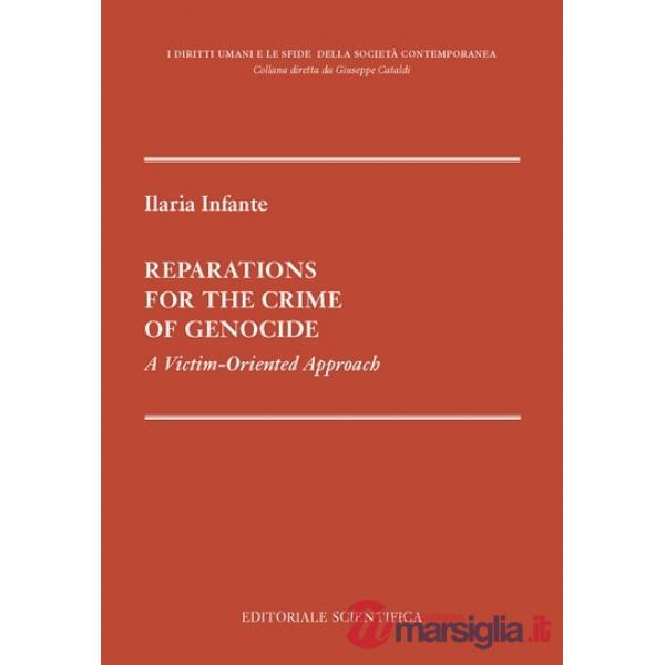 Reparations for the crime of genocide. A victim-oriented approach