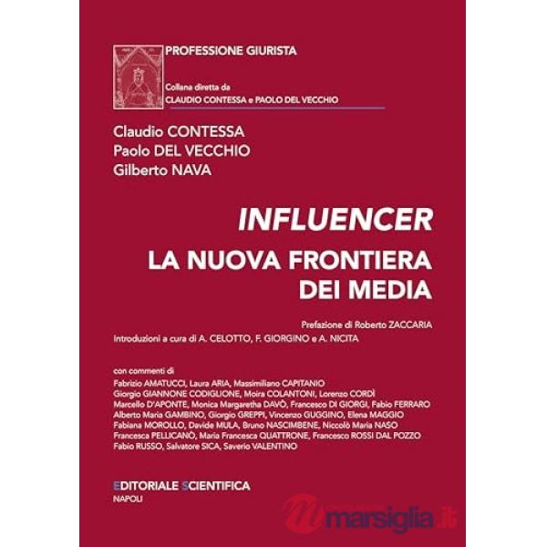 Influencer. La nuova frontiera dei media