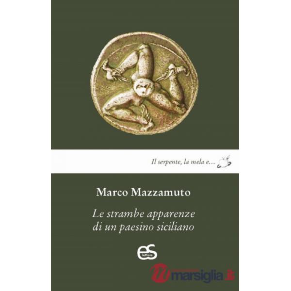 Le strambe apparenze di un paesino siciliano