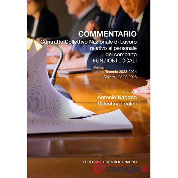 Commentario. Contratto Collettivo Nazionale di Lavoro relativo al personale del comparto Funzioni Locali