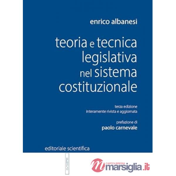 Teoria e tecnica legislativa nel sistema costituzionale