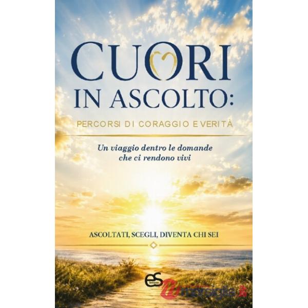 Cuori in ascolto. Percorsi di coraggio e verità