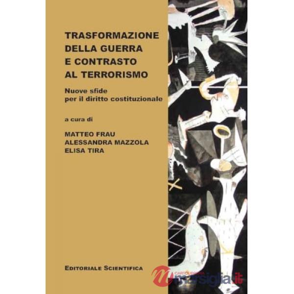 Trasformazione della guerra e contrasto al terrorismo. Nuove sfide per il diritto costituzionale