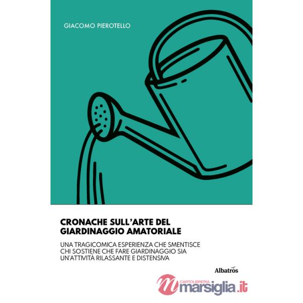 Cronache sull'arte del giardinaggio amatoriale