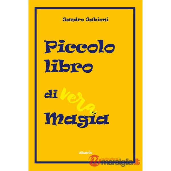 Piccolo libro di vera magia